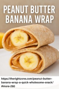 Peanut Butter Banana Wrap