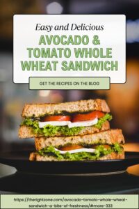 Avocado & Tomato Whole Wheat Sandwich