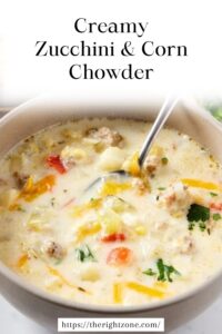 Creamy Zucchini & Corn Chowder