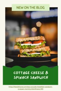 Cottage Cheese & Spinach Sandwich
